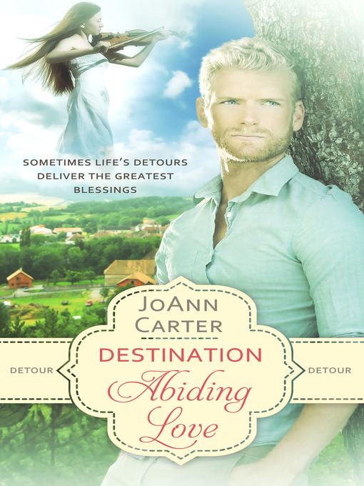 Title details for Detour: Destination Abiding Love by JoAnn Carter - Available